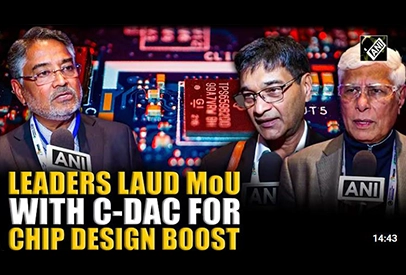Business leaders laud MoU signed with C-DAC to boost domestic semiconductor design, IP ecosystem